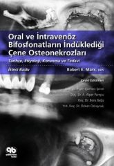 Oral ve İntravenöz Bifosfonatların İndüklediği Çene Osteonekrozları