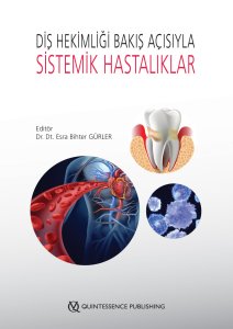 Diş Hekimliği Bakış Açısıyla Sistemik Hastalıklar